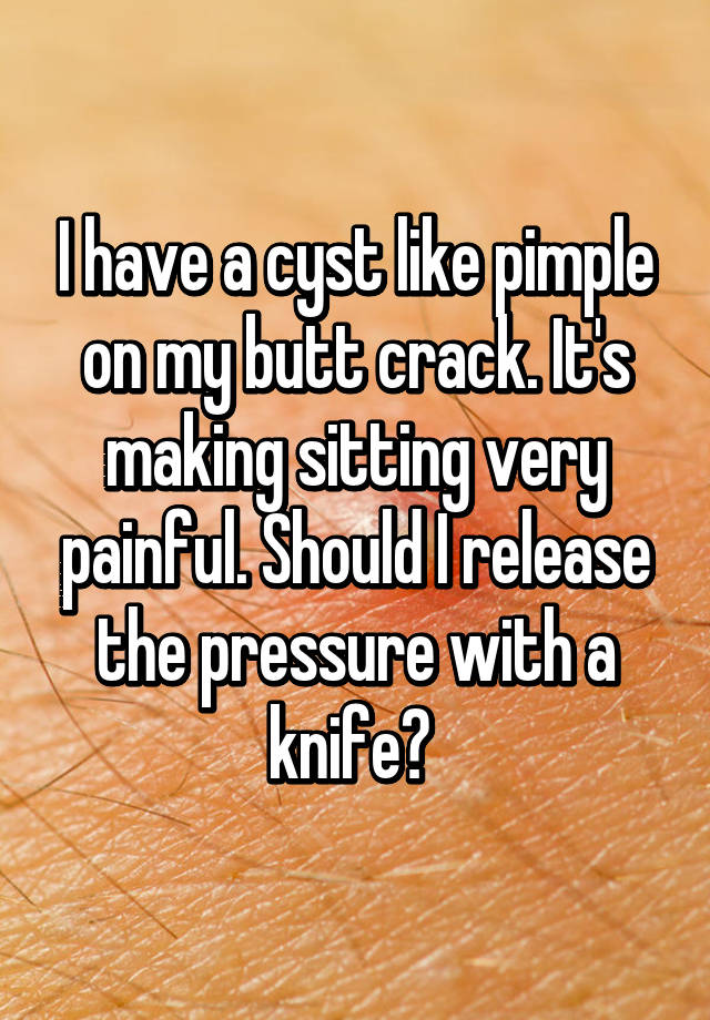 pimple in butt crack
